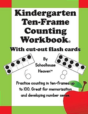 Kindergarten Ten-Frame Counting Workbook: With Cut-Out Flash Cards-..
