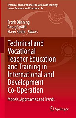 Technical And Vocational Teacher Education And Training In International And Development Co-Operation: Models, Approaches And Trends-..