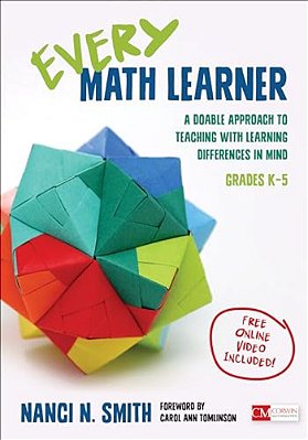 Every Math Learner, Grades K-5: A Doable Approach To Teaching With Learning Differences In Mind-..