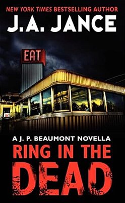 Ring In The Dead: A J. P. Beaumont Novella-..