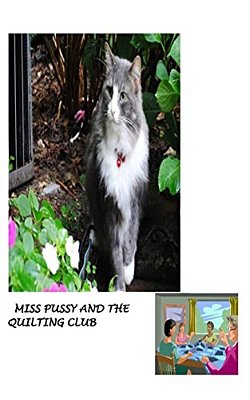 Miss Pussy And The Quilting Club-..
