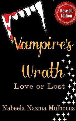 Vampire's Wrath: Love Or Lost-..
