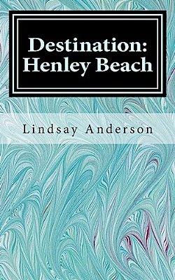 Destination: Henley Beach-..