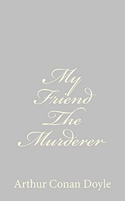 My Friend The Murderer-..