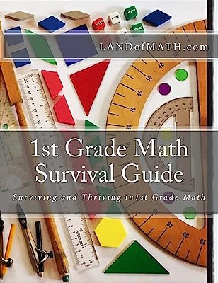 1ST Grade Math Survival Guide: Surviving And Thriving In 1ST Grade Math-..
