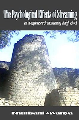 The Psychological Effects Of Streaming: An In-Depth Research On Streaming At High School-..