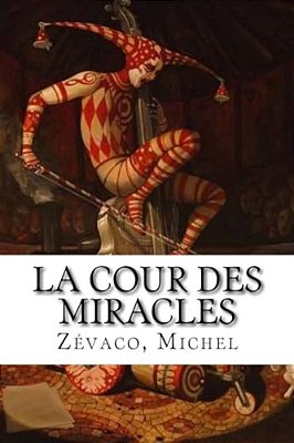 La Cour Des Miracles-..