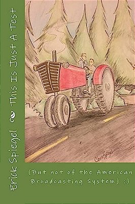 This Is Just A Test: (But Not Of The American Broadcasting System): )-..