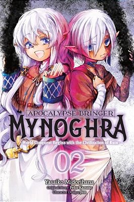 Apocalypse Bringer Mynoghra, Vol. 2 (Manga): World Conquest Begins With The Civilization Of Ruin-..