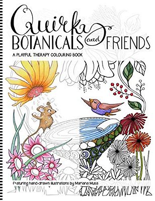 Quirky Botanicals And Friends: A Playful Therapy Colouring Book-..