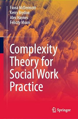 Complexity Theory For Social Work Practice-..