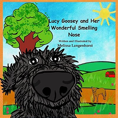 Lucy Goosey And Her Wonderful Smelling Nose-..