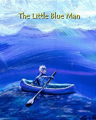 The Little Blue Man: I. S. Size English Edition-..