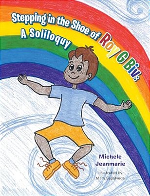 Stepping In The Shoe Of Roy G Biv: A Soliloquy-..