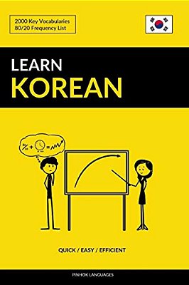 Learn Korean - Quick/Easy/efficient: 2000 Key Vocabularies-..