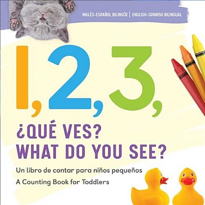 1, 2, 3, What Do You See? English-Spanish Bilingual-..