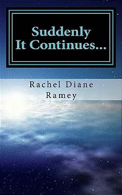 Suddenly - It Continues-..