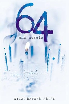 64: Una Novela-..
