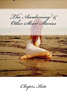 The Awakening & Other Short Stories-..