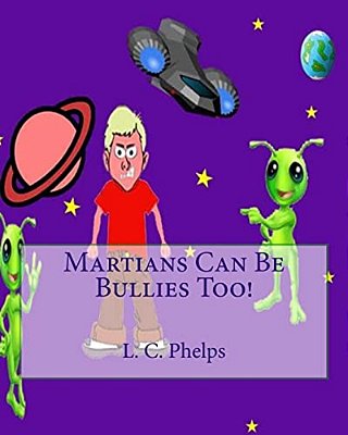 Martians Can Be Bullies Too!-..