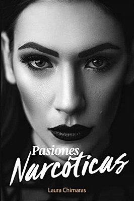 Pasiones Narcoticas-..