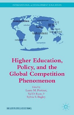 Higher Education, Policy, And The Global Competition Phenomenon-..