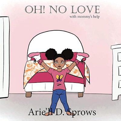 Oh! No Love: With Mommys Help-..