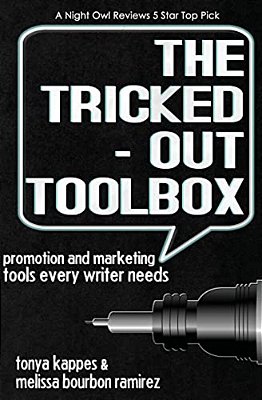 The Tricked Out Toolbox Promotion And Marketing Tools Every Writer Needs-..