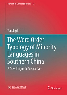 The Word Order Typology Of Minority Languages In Southern China: A Cross-Linguistic Perspective-..