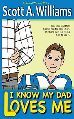 I Know My Dad Loves Me-..