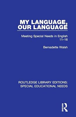 My Language, Our Language: Meeting Special Needs In English 11-16-..