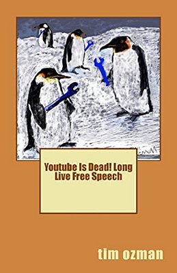Youtube Is Dead! Long Live Free Speech-..