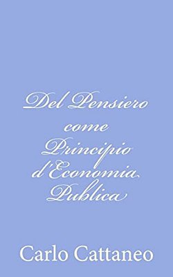 Del Pensiero Come Principio D'Economia Publica-..