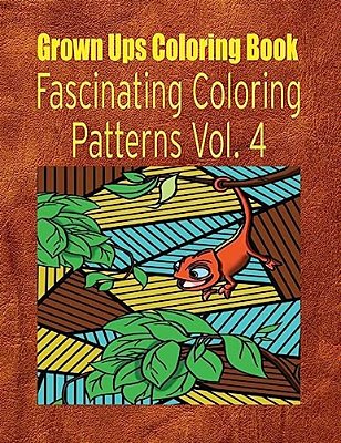 Grown Ups Coloring Book Fascinating Coloring Patterns Vol. 4 Mandalas-..