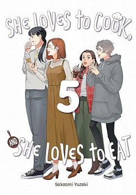 She Loves To Cook, And She Loves To Eat, Vol. 5-..