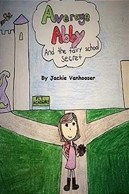 Average Abby: And The Secret Of A New School Year-..