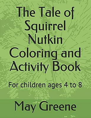 The Tale Of Squirrel Nutkin Coloring And Activity Book-..