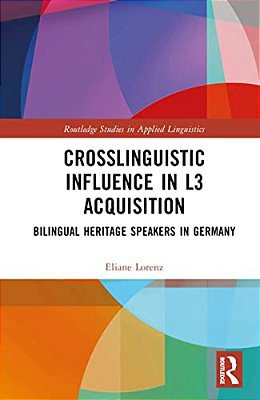 Crosslinguistic Influence In L3 Acquisition: Bilingual Heritage Speakers In Germany-..