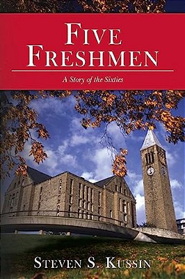 Five Freshmen: A Story Of The Sixties-..