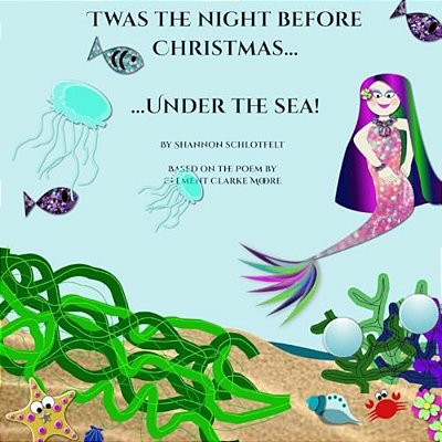 Twas The Night Before Christmas... Under The Sea!-..