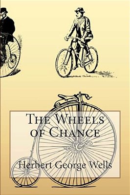 The Wheels Of Chance Herbert George Wells-..