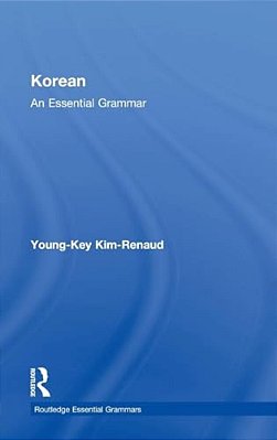 Korean: An Essential Grammar-..