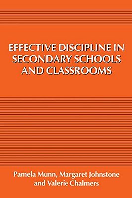 Effective Discipline In Secondary Schools And Classrooms-..