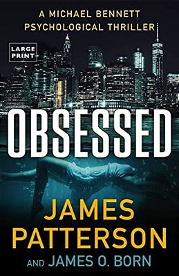 Obsessed: A Michael Bennett Thriller-..