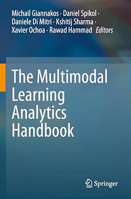The Multimodal Learning Analytics Handbook-..