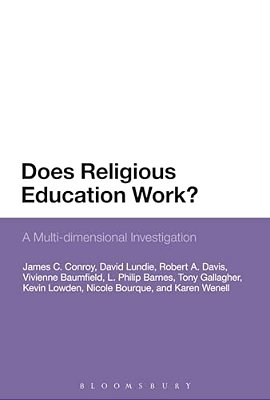 Does Religious Education Work?: A Multi-Dimensional Investigation-..