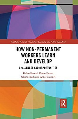 How Non-Permanent Workers Learn And Develop: Challenges And Opportunities-..