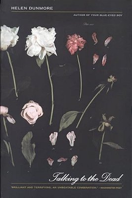 Talking To The Dead: A Novel Tag: Winner Of The Orange Prize-..