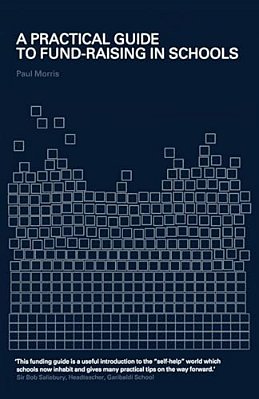 A Practical Guide To Fund-Raising In Schools-..