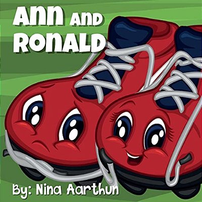 Ann And Ronald: The Soccershoe That Didn't Like Soccer-..